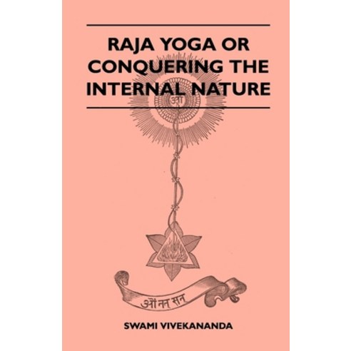 (영문도서) Raja Yoga or Conquering the Internal Nature Hardcover, Redgrove Press, English, 9781446513255