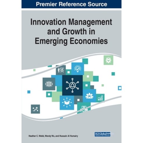 Innovation Management and Growth in Emerging Economies Paperback, Business Science Reference, English, 9781799858454