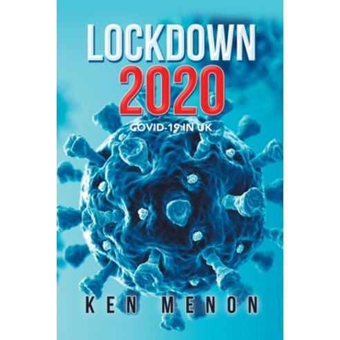 Lockdown 2020: Covid-19 in Uk Paperback, Authorhouse UK, English, 9781665580373