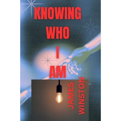 (영문도서) Knowing Who I Am: Best for Discovering Self and Who You Are in Christ Paperback, Independently Published, English, 9798320483832