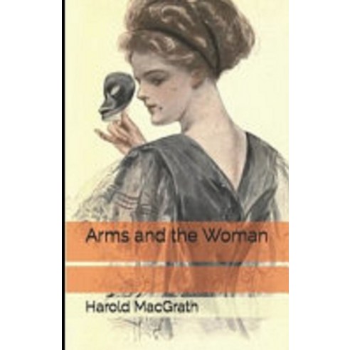 Arms and the Woman Illustrated Paperback, Independently Published