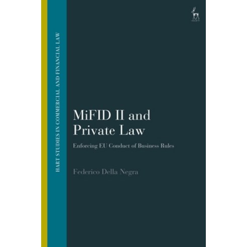 Mifid II and Private Law: Enforcing Eu Conduct of Business Rules Paperback, Hart Publishing