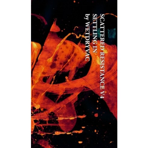 (영문도서) Scattered Resistance V4 Settling In Hardcover, Blurb, English, 9798210203267