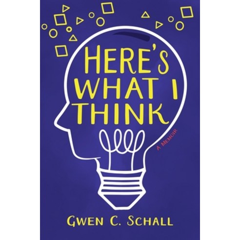 (영문도서) Here''s What I Think Paperback, Palmetto Publishing, English, 9798822937208