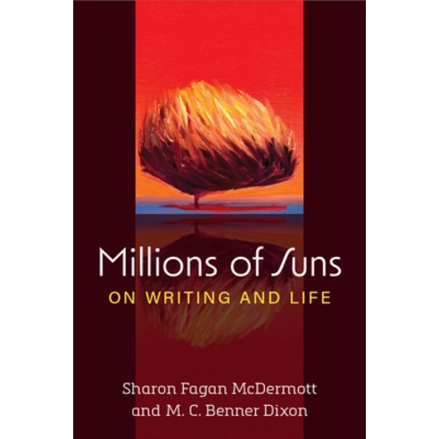 (영문도서) Millions of Suns: On Writing and Life Hardcover, University of Michigan Press, English, 9780472076475