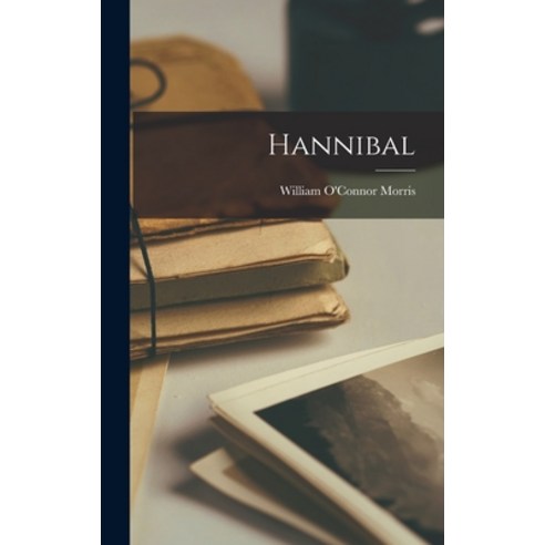 (영문도서) Hannibal Hardcover, Legare Street Press, English, 9781019073612