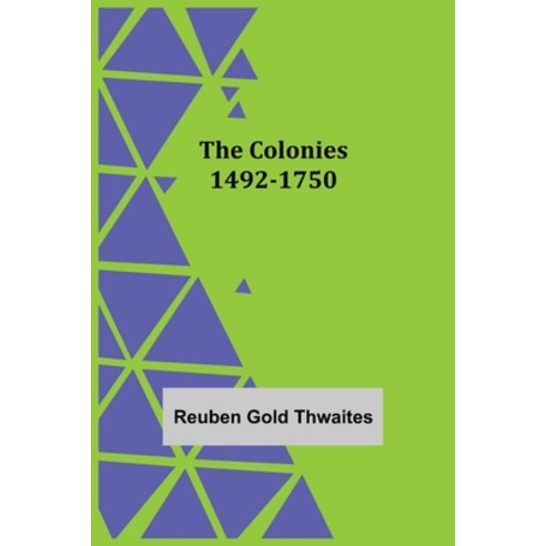 (영문도서) The Colonies 1492-1750 Paperback, Alpha Edition, English, 9789355755506