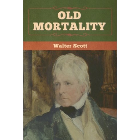Old Mortality Paperback, Bibliotech Press, English, 9781636371924