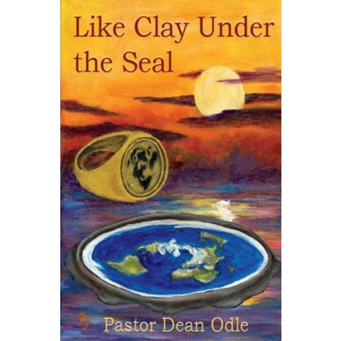 (영문도서) Like Clay Under the Seal: Volume 1 Paperback, Bookbaby, English, 9781543987515