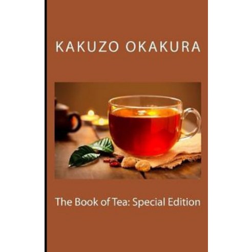 The Book of Tea annotated Paperback, Amazon Digital Services LLC..., English, 9798737497644