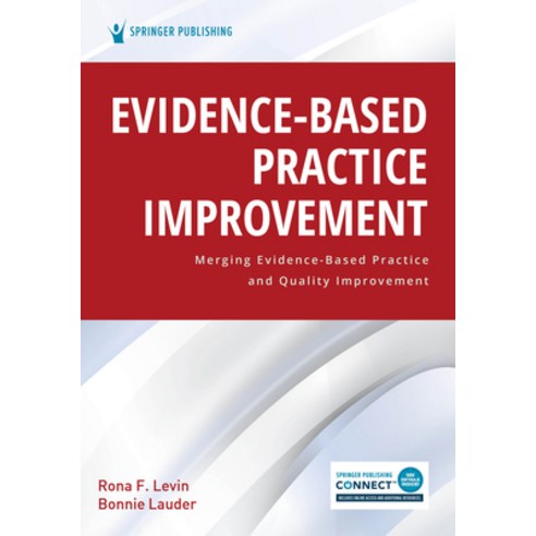 (영문도서) Evidence-Based Practice Improvement: Merging Evidence-Based Practice and Quality Improvement Paperback, Springer Publishing Company, English, 9780826182135