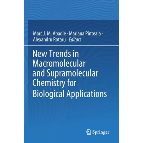 (영문도서) New Trends in Macromolecular and Supramolecular Chemistry for Biological Applications Paperback, Springer, English, 9783030574581