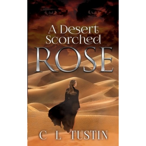 (영문도서) A Desert Scorched Rose Paperback, Cebalrai, English, 9781838213930