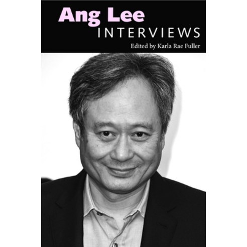 (영문도서) Ang Lee: Interviews Paperback, University Press of Mississ..., English, 9781496825612