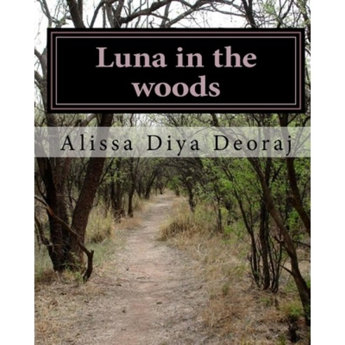 (영문도서) Luna in the woods Paperback, Independently Published, English, 9781793016287
