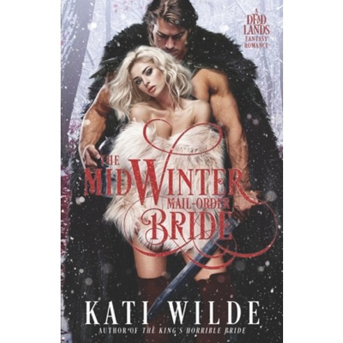 (영문도서) The Midwinter Mail-Order Bride: A Fantasy Romance Paperback, Independently Published, English, 9781717714466