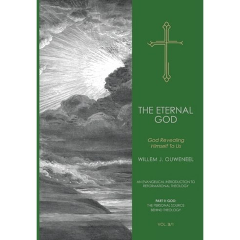 (영문도서) The Eternal God: God Revealing Himself to Us Hardcover, Paideia Press, English, 9780888153586