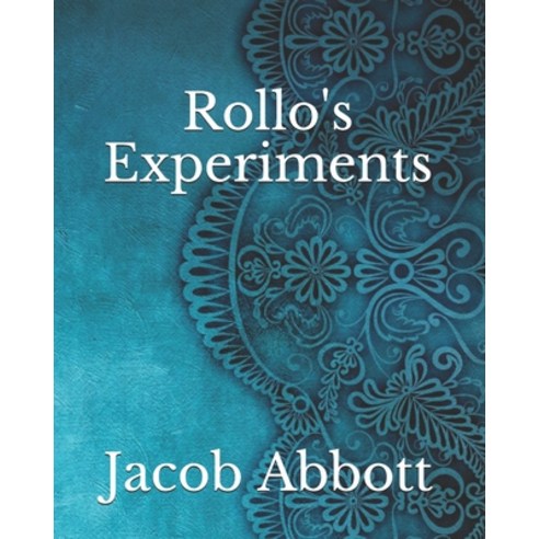 Rollo''s Experiments Paperback, Independently Published, English, 9798742495291