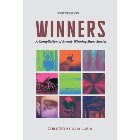 (영문도서) Winners: A Compilation of Award-Winning Short Stories Paperback, Something or Other Publishi..., English, 9781954102118