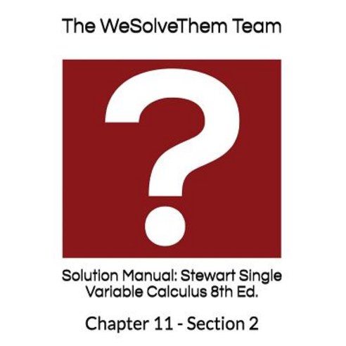 (영문도서) Solution Manual: Stewart Single Variable Calculus 8th Ed.: Chapter 11 - Section 2 Paperback, Independently Published, English, 9781717870797