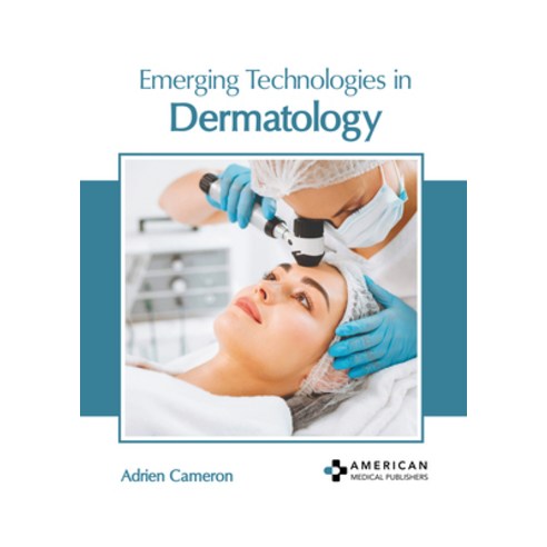 (영문도서) Emerging Technologies in Dermatology Hardcover, American Medical Publishers, English, 9798887400914