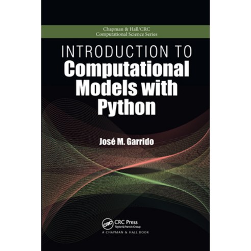 (영문도서) Introduction to Computational Models with Python Paperback, CRC Press, English, 9780367575533
