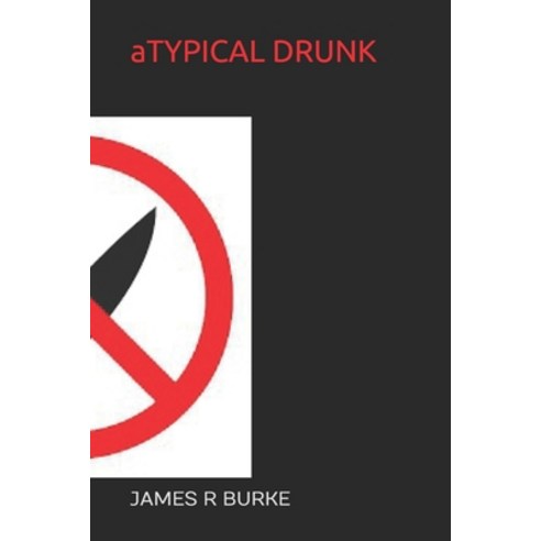 (영문도서) aTypical Drunk Paperback, Independently Published, English, 9798552874712