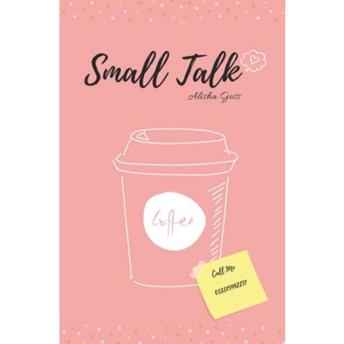 (영문도서) Small Talk Paperback, Independently Published, English, 9781688530058