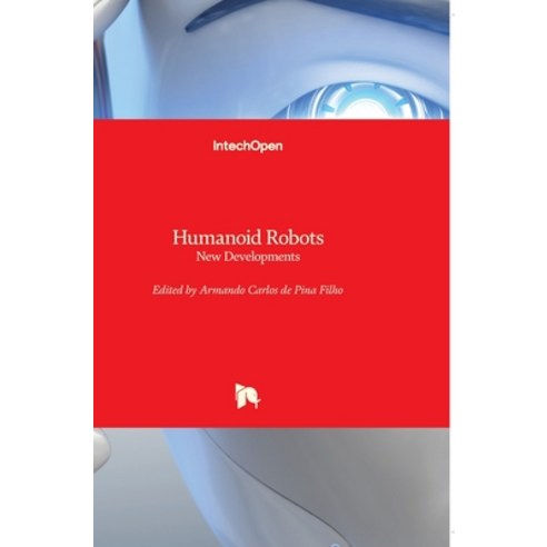 (영문도서) Humanoid Robots: New Developments Hardcover, Intechopen, English, 9783902613004