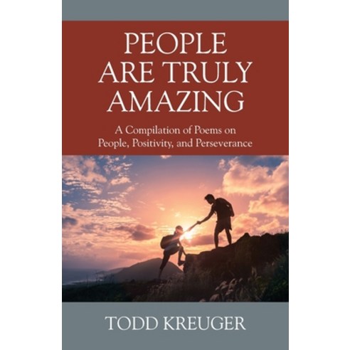 (영문도서) People are Truly Amazing: A Compilation of Poems on People Positivity and Perseverance Paperback, Outskirts Press, English, 9781977247834