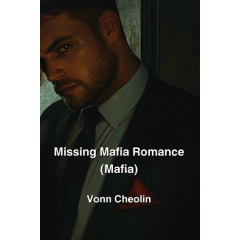 (영문도서) Missing Mafia Romance (Mafia) Paperback, Vonn Cheolin, English, 9798330636099