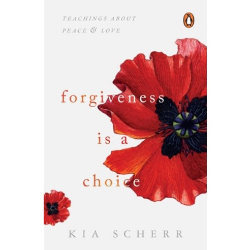 (영문도서) Forgiveness Is a Choice: Teachings about Peace and Love Paperback, Ebury Press, English, 9780143450573