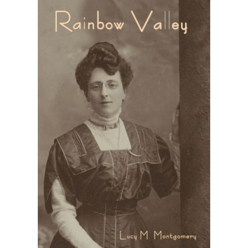 (영문도서) Rainbow Valley Hardcover, Indoeuropeanpublishing.com, English, 9798889421054