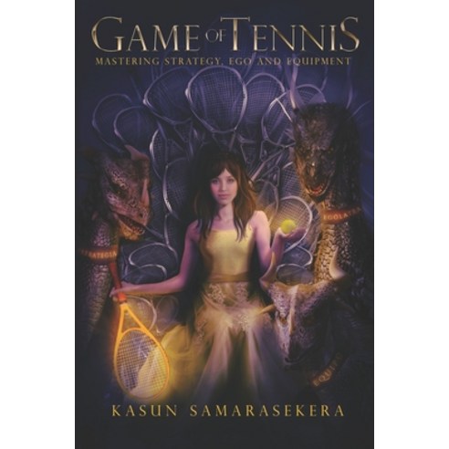 Game of Tennis: Mastering Strategy Ego and Equipment Paperback, Independently Published, English, 9798699050055