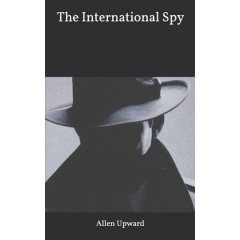 The International Spy Paperback, Independently Published, English, 9781650958033