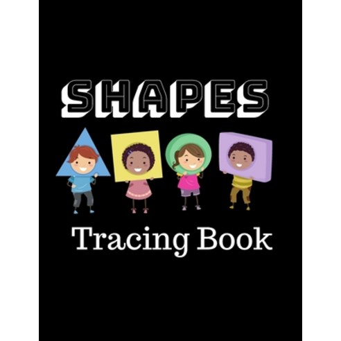 Shapes Tracing Book Paperback, Independently Published