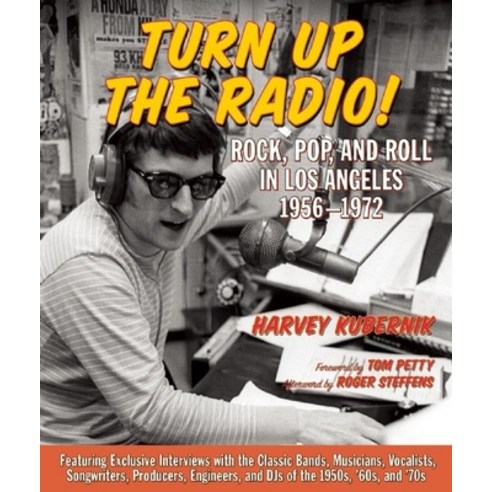 (영문도서) Turn Up the Radio!: Rock Pop and Roll in Los Angeles 1956a-1972 Hardcover, Santa Monica Press, English, 9781595800794