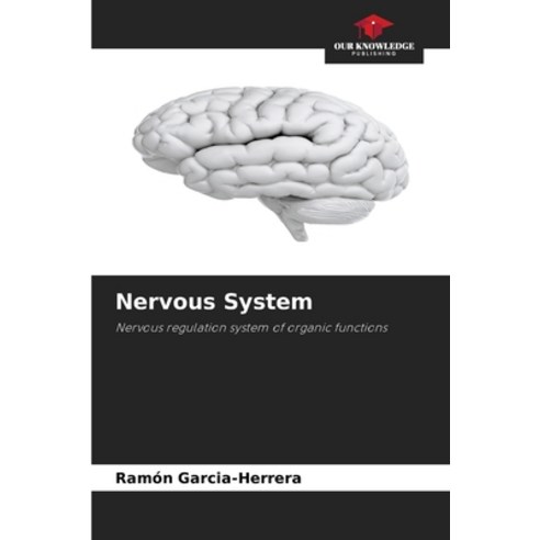 (영문도서) Nervous System Paperback, Our Knowledge Publishing, English, 9786207526796