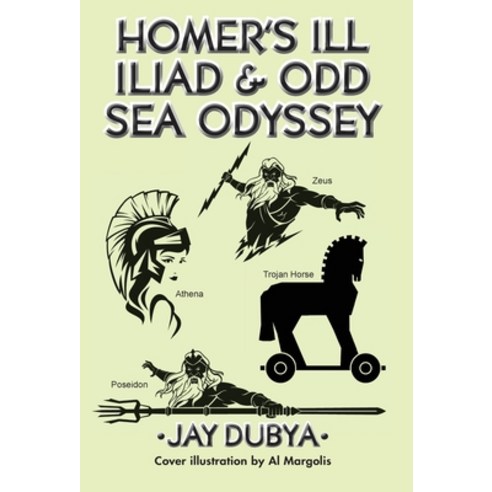 (영문도서) Homer''s Ill Iliad & Odd Sea Odyssey Hardcover, Bookstand Publishing, English, 9781956785685