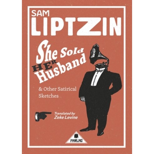 (영문도서) She Sold Her Husband and Other Satirical Sketches Paperback, Farlag Press, English, 9791096677139