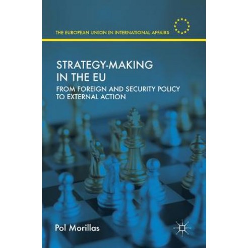 (영문도서) Strategy-Making in the EU: From Foreign and Security Policy to External Action Hardcover, Palgrave MacMillan, English, 9783319986265