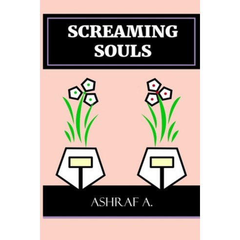 Screaming Souls Paperback, Independently Published, English, 9781697233957