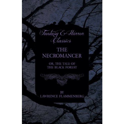 The Necromancer (Fantasy and Horror Classics) Paperback, Read Books, English, 9781447404835