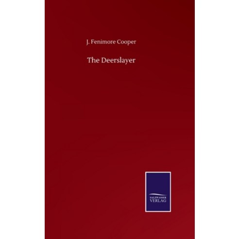 The Deerslayer Hardcover, Salzwasser-Verlag Gmbh