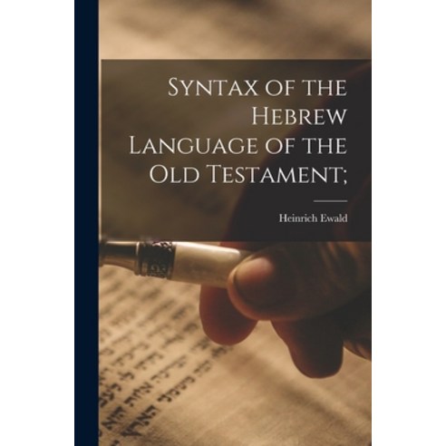 (영문도서) Syntax of the Hebrew Language of the Old Testament; Paperback, Legare Street Press, English, 9781016257152