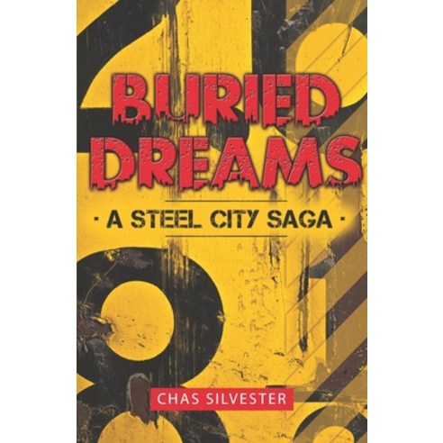 Buried Dreams: A Steel City Saga Paperback, Redsox Press Limited, English, 9781916123427