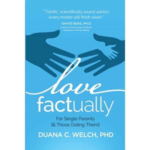 Love Factually for Single Parents: [& Those Dating Them] Paperback, Love Science Media, English, 9780986333217