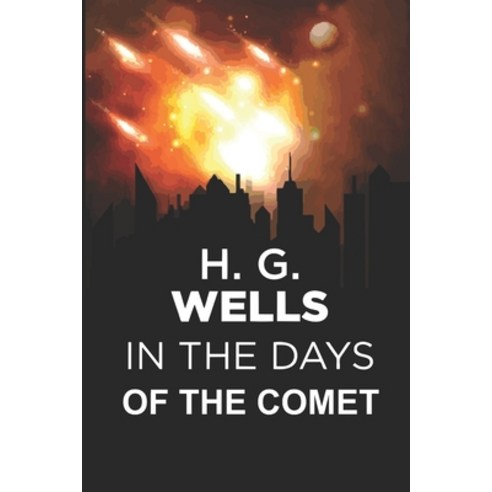 In the Days of the Comet Paperback, Independently Published