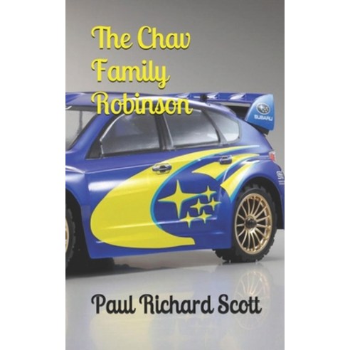 (영문도서) The Chav Family Robinson Paperback, Independently Published, English, 9781982948931
