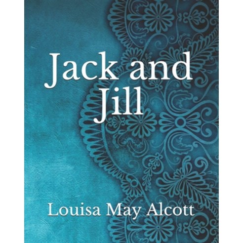 Jack and Jill Paperback, Independently Published, English, 9798743097937
